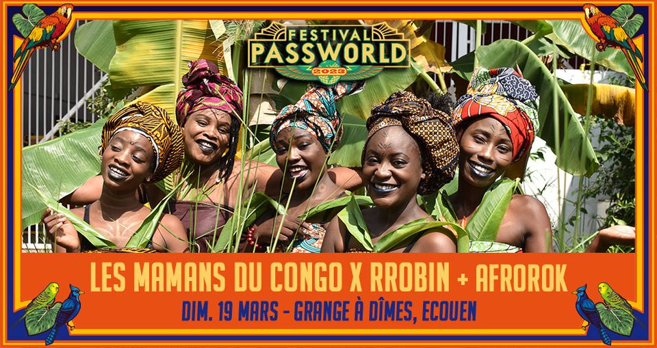 LES MAMANS DU CONGO X RROBIN – DANS LE CADRE DU FESTIVAL PASSWORLD